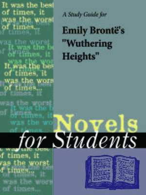 cover image of A Study Guide for Emily Bronte's "Wuthering Heights"